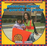 Crossing Guard / El Guardia de Cruce