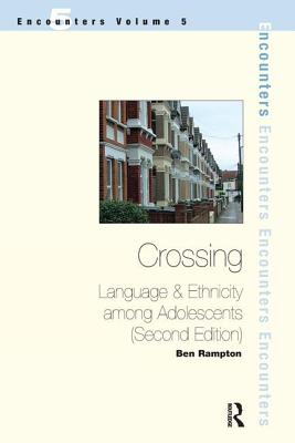 Crossing: Language and Ethnicity Among Adolescents - Rampton, Ben