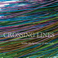 Crossing Lines: Textile Study Group of New York