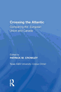 Crossing the Atlantic: Comparing the European Union and Canada