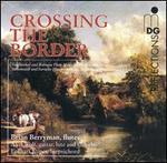 Crossing the Border - Axel Wolf (lute); Axel Wolf (theorbo); Axel Wolf (guitar)