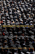 Crossing the Finish Line: Completing College at America's Pu