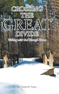 Crossing the Great Divide: Walking with God Through Nature