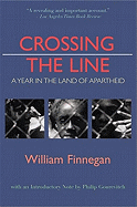 Crossing the Line: A Year in the Land of Apartheid