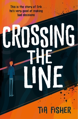 Crossing the Line - Fisher, Tia