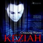 Crossing Waves: British Works for Solo Harp - Keziah Thomas (harp)