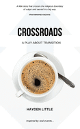 Crossroads: A Novel about Transition