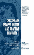 Crossroads Between Innate and Adaptive Immunity II