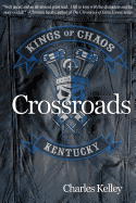Crossroads: Book 1 in the Kings of Chaos Motorcycle Club series