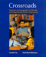 Crossroads Literature and Language in Culturally and Linguistically Diverse Classrooms
