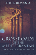 Crossroads Of The Mediterranean