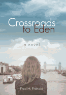 Crossroads to Eden