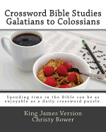 Crossword Bible Studies - Galatians to Colossians: King James Version