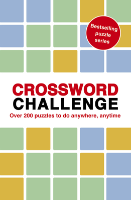 Crossword Challenge: 100 Puzzles to Do Anywhere, Anytime - Hall, Roland