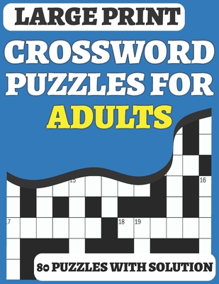 Crossword Puzzle Book For Adults: 80 Large Print Crossword for Adults Mums Dad And Senior Puzzle Lover for Enjoy The Free Time Included Solution - Prss, Puzzlehouse Media