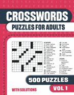 Crosswords Puzzles for Adults: Crossword Book with 500 Puzzles for Adults. Seniors and all Puzzle Book Fans - Vol 1