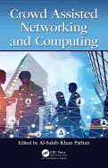 Crowd Assisted Networking and Computing