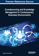 Crowdsourcing and Knowledge Management in Contemporary Business Environments