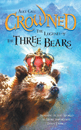 Crowned: The Legend of the Three Bears