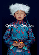 Crowns of Creation: Masterpieces and their stories Museum of Humanity