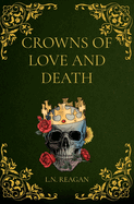 Crowns of Love and Death