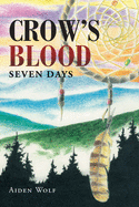 Crow's Blood: Seven Days