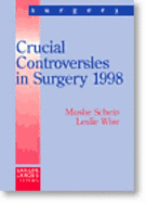 Crucial Controversies in Surgery, 1998: Perspectives on 15 Major Controversial Topics in General Surgery