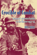 Crucible of Combat: Germany's Defensive Battles in the Ukraine 1943-44