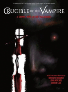 CRUCIBLE OF THE VAMPIRE: Graphic Novel