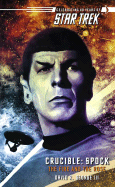 Crucible: Spock: The Fire and the Rose - George, David R, Jr.