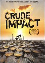 Crude Impact - James Jandak Wood