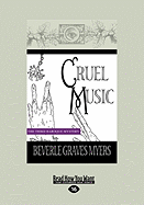 Cruel Music: The Third Baroque Mystery (Easyread Large Edition) - Myers, Beverle Graves