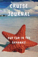 Cruise Journal: Our Fun in the Bahamas!