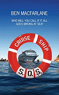 Cruise Ship S.O.S.: The Life-Saving Adventures of a Doctor at Sea