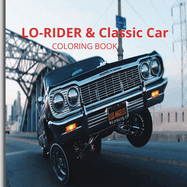 Cruisin' Classics: A Low Rider and Vintage Car Coloring Book