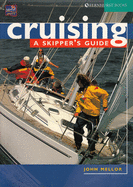 Cruising: A Skipper's Guide