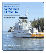 Cruising Guide to Western Florida - Young, Claiborne (Foreword by)