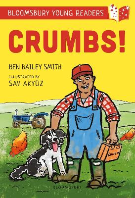 Crumbs! A Bloomsbury Young Reader: Lime Book Band - Bailey Smith, Ben