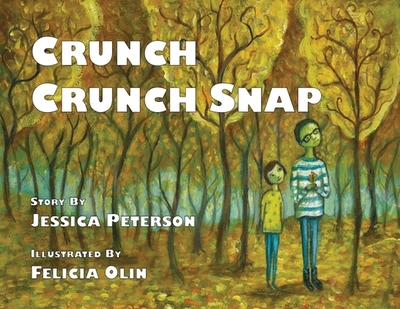 Crunch Crunch Snap - Peterson, Jessica