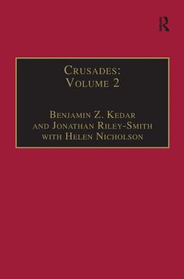 Crusades: Volume 2 - Kedar, Benjamin Z., and Phillips, Jonathan, and Riley-Smith, Jonathan