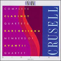 Crusell: Complete Clarinet Quartets - Kari Kriikku (clarinet); Lea Pekkala (cello); Sakari Oramo (violin); Tuula Riisalo (viola)