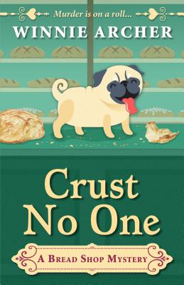 Crust No One - Archer, Winnie