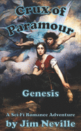 Crux of Paramour, Genesis