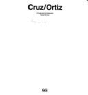 Cruz/Ortiz - Cruz Ortiz, and Moneo, Rafael