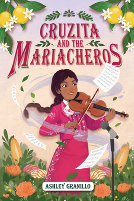 Cruzita and the Mariacheros - Granillo, Ashley