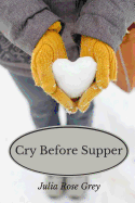 Cry Before Supper