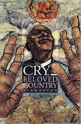 Cry the Beloved Country - Paton, Alan, and Blatchford, Roy, and Sidney, Jennie