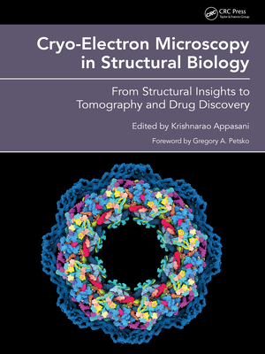 Cryo-Electron Microscopy in Structural Biology: From Structural Insights to Tomography and Drug Discovery - Appasani, Krishnarao (Editor)