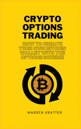 Crypto options trading: how to create your own bitcoin wallet with the options scheme