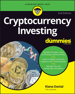 Cryptocurrency Investing for Dummies - Danial, Kiana